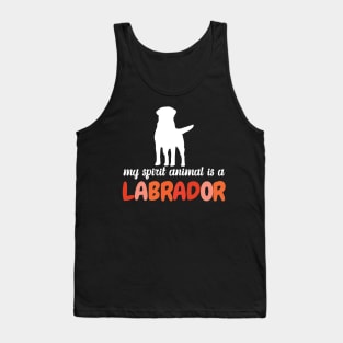 My Spirit Animal is a Labrador Tank Top